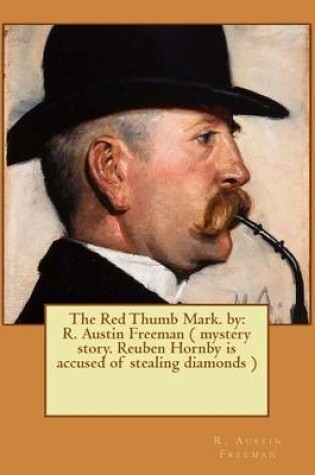 Cover of The Red Thumb Mark. by