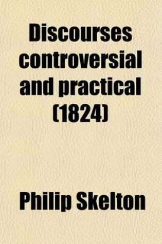 Cover of Discourses Controversial and Practical