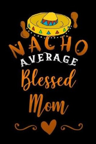 Cover of nacho average blessed mom