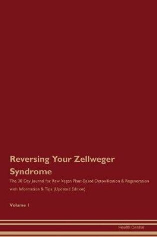 Cover of Reversing Your Zellweger Syndrome