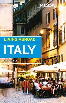 Book cover for Moon Living Abroad Italy, 4th Edition