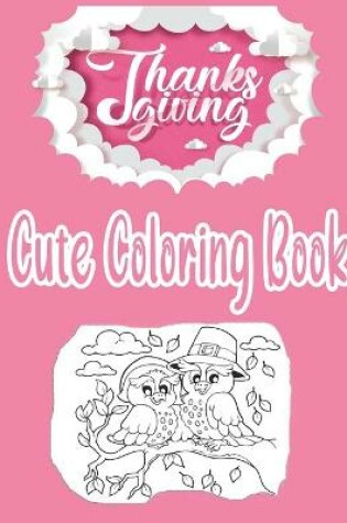 Cover of Cute Thanksgiving Coloring Book