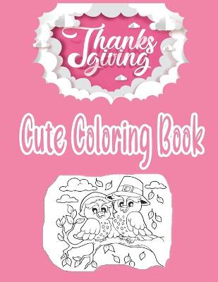 Book cover for Cute Thanksgiving Coloring Book