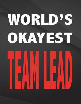 Book cover for World Okayest Team Lead.