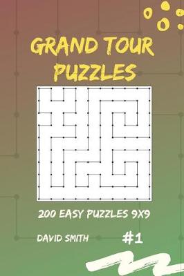Book cover for Grand Tour Puzzles - 200 Easy Puzzles 9x9 Vol.1