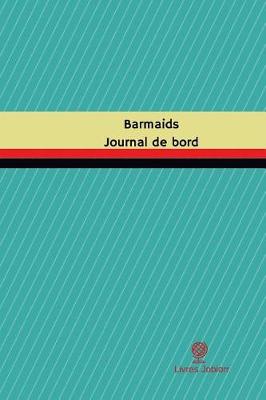 Cover of Barmaids Journal de bord