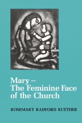 Cover of Mary--The Feminine Face of the Church