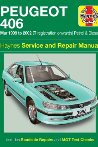 Cover of Peugeot 406 Petrol & Diesel (Mar 99 - 02) T to 52