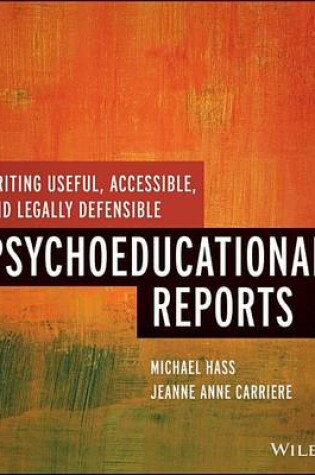 Cover of Writing Useful, Accessible, and Legally Defensible Psychoeducational Reports