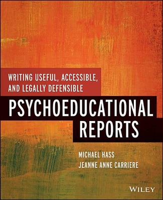 Book cover for Writing Useful, Accessible, and Legally Defensible Psychoeducational Reports