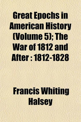 Book cover for Great Epochs in American History (Volume 5)