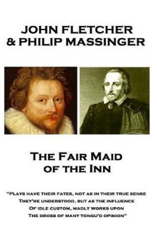 Cover of John Fletcher & Philip Massinger - The Fair Maid of the Inn