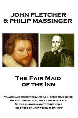 Book cover for John Fletcher & Philip Massinger - The Fair Maid of the Inn