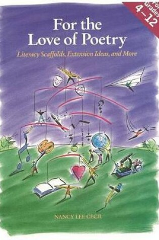 Cover of For the Love of Poetry: Literacy Scaffolds, Extension Ideas and More