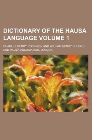 Cover of Dictionary of the Hausa Language Volume 1