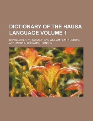 Book cover for Dictionary of the Hausa Language Volume 1