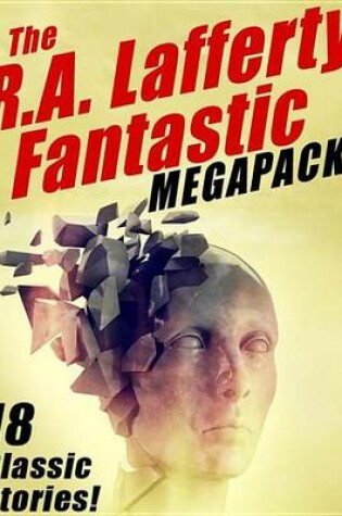 Cover of The R.A. Lafferty Fantastic Megapack(r)
