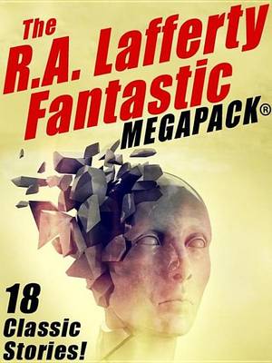 Book cover for The R.A. Lafferty Fantastic Megapack(r)