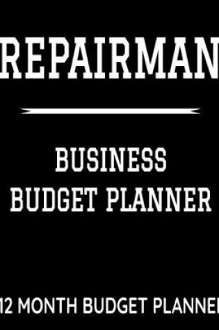 Cover of Repairman Business Budget Planner