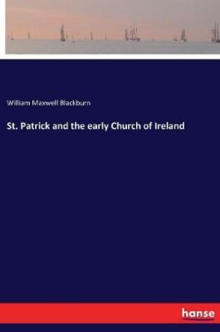 Cover of St. Patrick and the early Church of Ireland