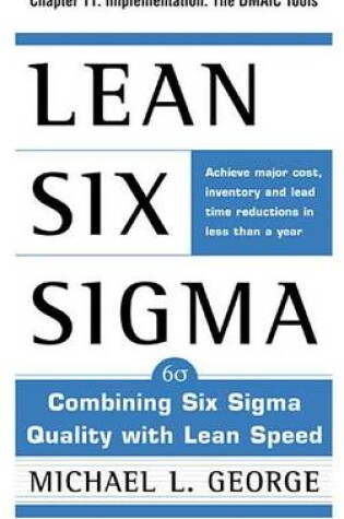 Cover of Lean Six SIGMA, Chapter 11 - Implementation: The Dmaic Tools