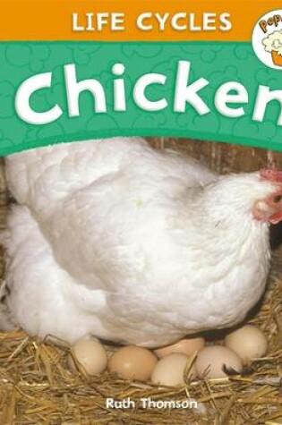 Cover of Popcorn: Life Cycles: Chicken