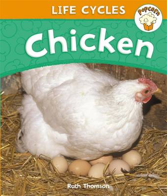 Book cover for Popcorn: Life Cycles: Chicken