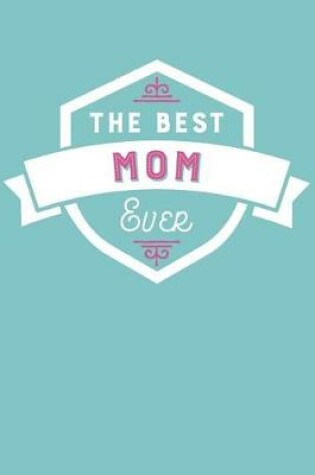 Cover of The Best Mom Ever