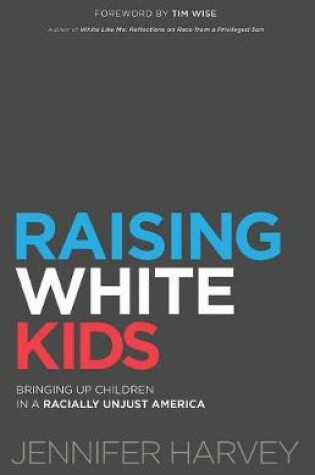 Cover of Raising White Kids