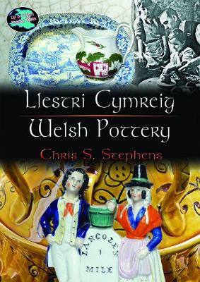 Book cover for Cyfres Cip ar Gymru/Wonder Wales: Llestri Cymreig/Welsh Pottery