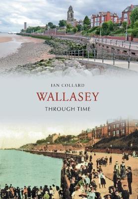 Cover of Wallasey Through Time