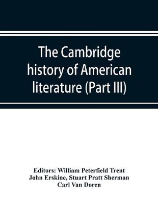 Book cover for The Cambridge history of American literature; Later National Literature, (Part III)