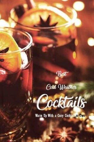 Cover of Best Cold Weather Cocktails