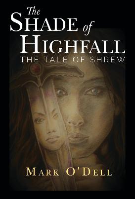 Book cover for The Shade of Highfall: The tale of Shrew