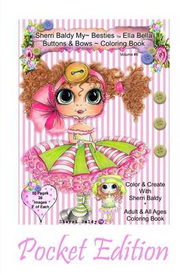 Book cover for Sherri Baldy My-Besties Ella Bella Buttons and Bows Coloring Book Pocket Edition