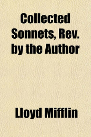 Cover of Collected Sonnets, REV. by the Author