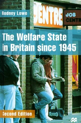 Cover of The Welfare State in Britain Since 1945, Second Edition