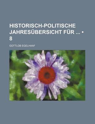 Book cover for Historisch-Politische Jahresubersicht Fur (8)