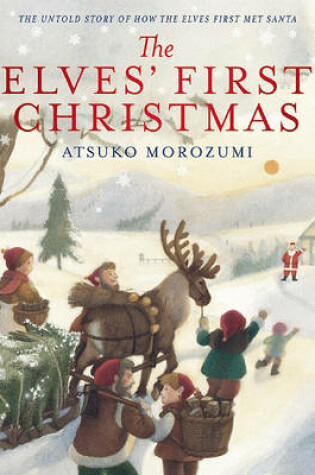 Cover of The Elves' First Christmas