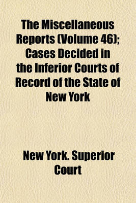 Book cover for The Miscellaneous Reports Volume 46