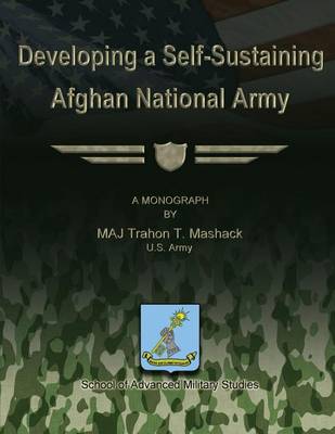 Cover of Developing a Self-Sustaining Afghan National Army
