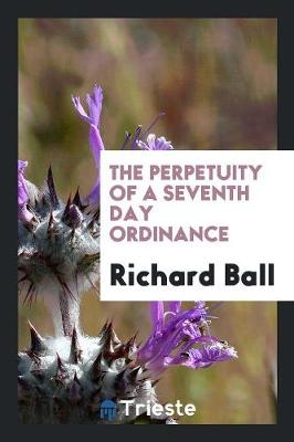 Book cover for The Perpetuity of a Seventh Day Ordinance