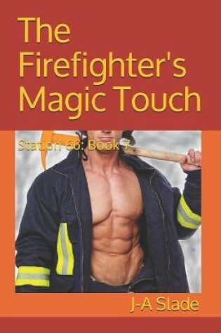 Cover of The Firefighter's Magic Touch