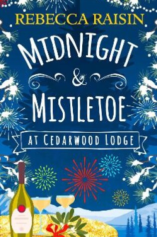 Cover of Midnight and Mistletoe at Cedarwood Lodge