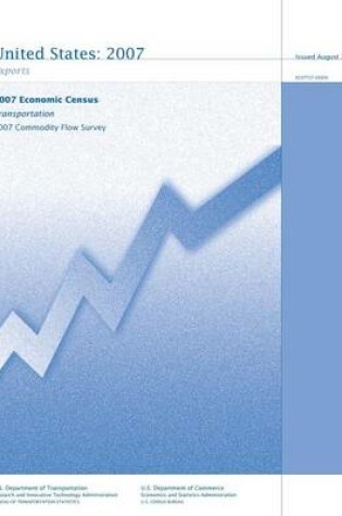 Cover of Transportation 2007 Commodity Flow Survey