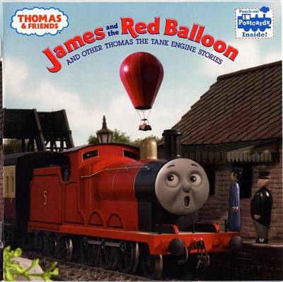 Cover of Thomas & Friends: James and the Red Balloon and Other Thomas the Tank Engine Stories (Thomas & Friends)