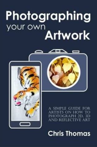 Cover of Photographing your own Artwork