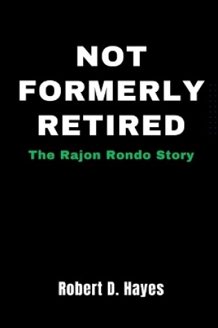 Cover of Not Formerly Retired