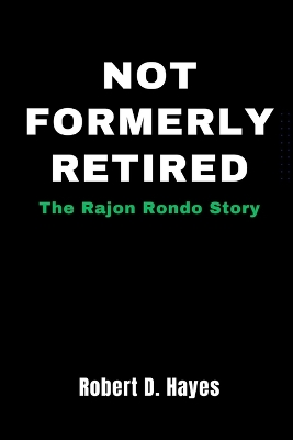 Book cover for Not Formerly Retired