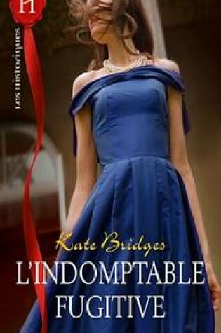 Cover of L'Indomptable Fugitive